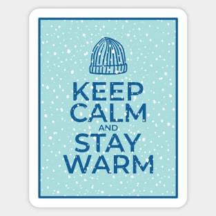 Keep Calm and Stay Warm Sticker